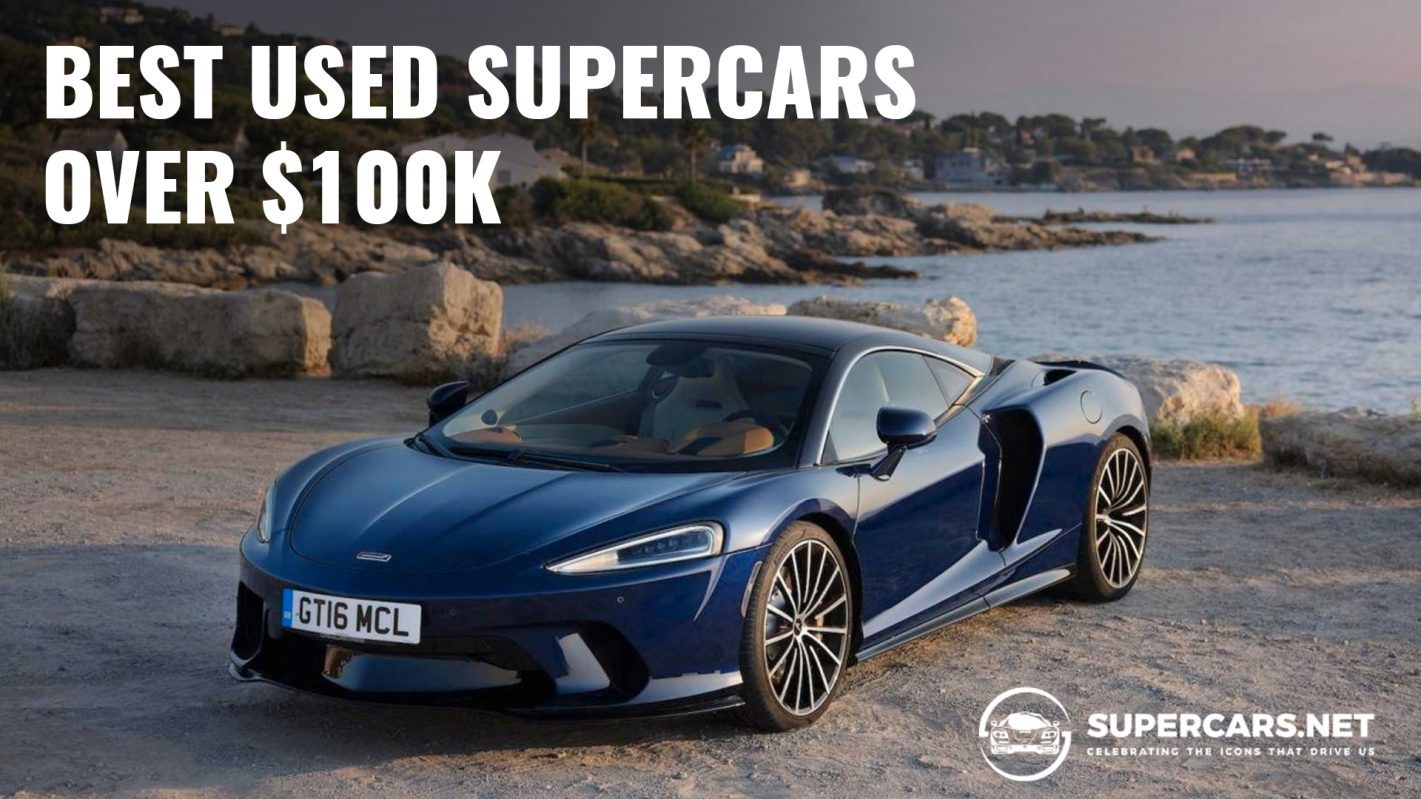 Best Used Supercars Over $100k